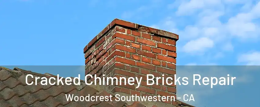 Cracked Chimney Bricks Repair Woodcrest Southwestern - CA