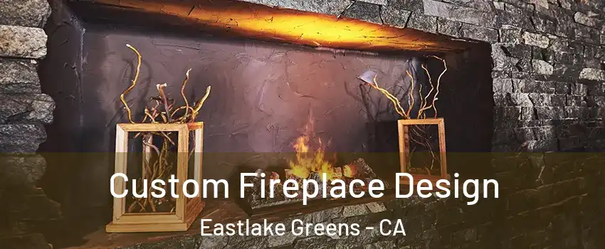 Custom Fireplace Design Eastlake Greens - CA