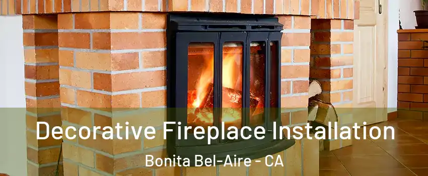 Decorative Fireplace Installation Bonita Bel-Aire - CA