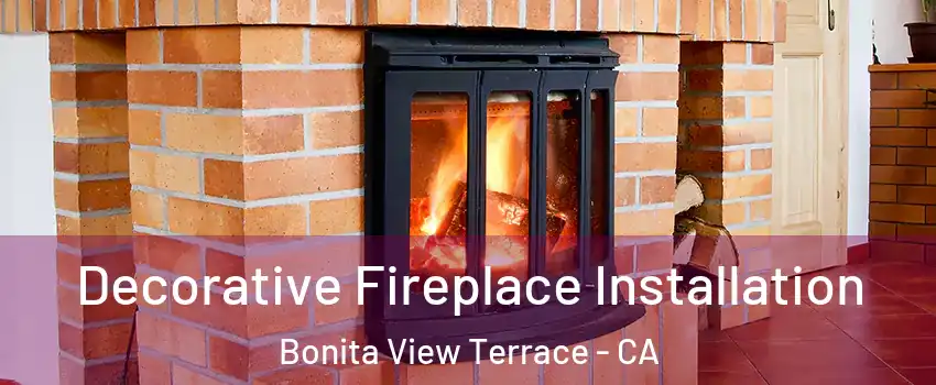 Decorative Fireplace Installation Bonita View Terrace - CA