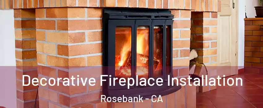 Decorative Fireplace Installation Rosebank - CA
