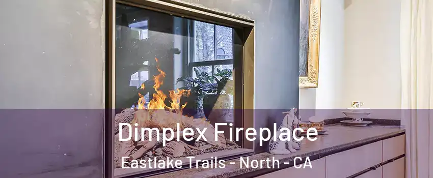 Dimplex Fireplace Eastlake Trails - North - CA