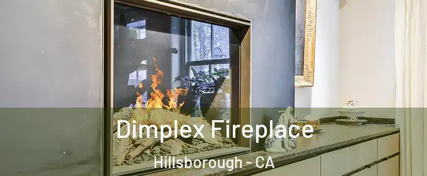 Dimplex Fireplace Hillsborough - CA