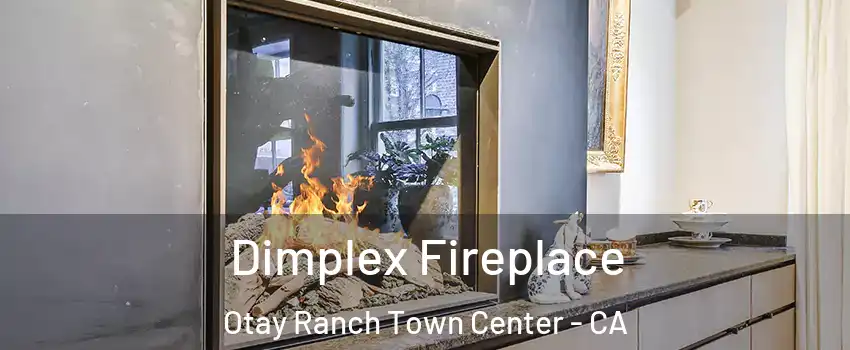 Dimplex Fireplace Otay Ranch Town Center - CA