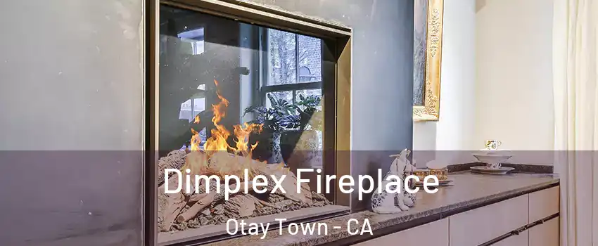 Dimplex Fireplace Otay Town - CA