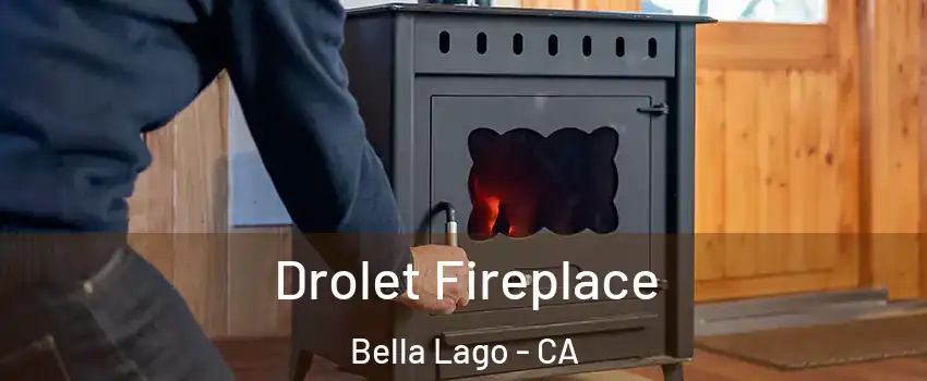 Drolet Fireplace Bella Lago - CA