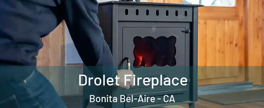 Drolet Fireplace Bonita Bel-Aire - CA