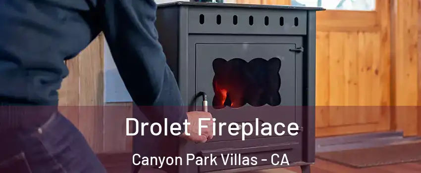 Drolet Fireplace Canyon Park Villas - CA