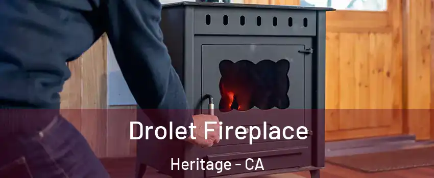 Drolet Fireplace Heritage - CA