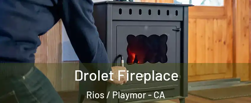 Drolet Fireplace Rios / Playmor - CA