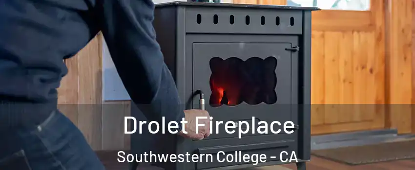 Drolet Fireplace Southwestern College - CA