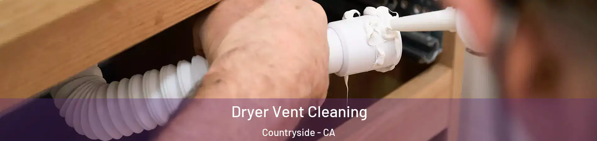 Dryer Vent Cleaning Countryside - CA