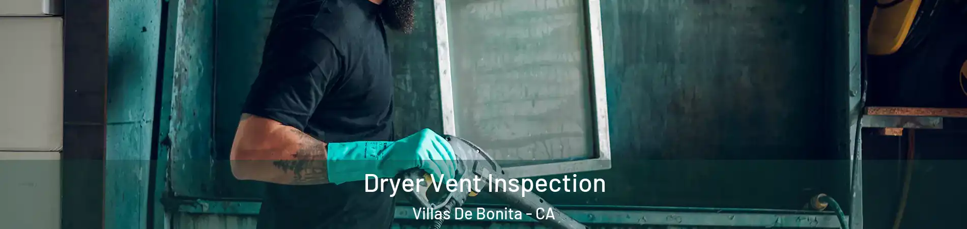 Dryer Vent Inspection Villas De Bonita - CA