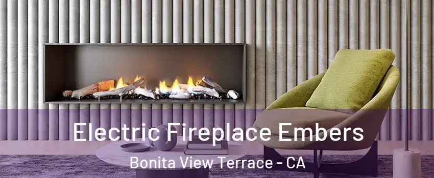 Electric Fireplace Embers Bonita View Terrace - CA