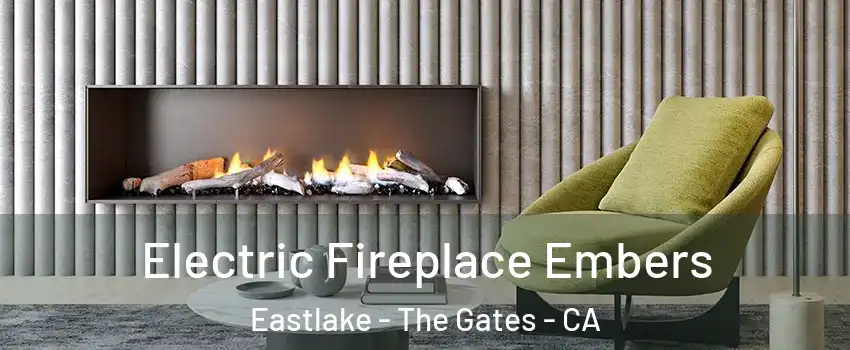 Electric Fireplace Embers Eastlake - The Gates - CA