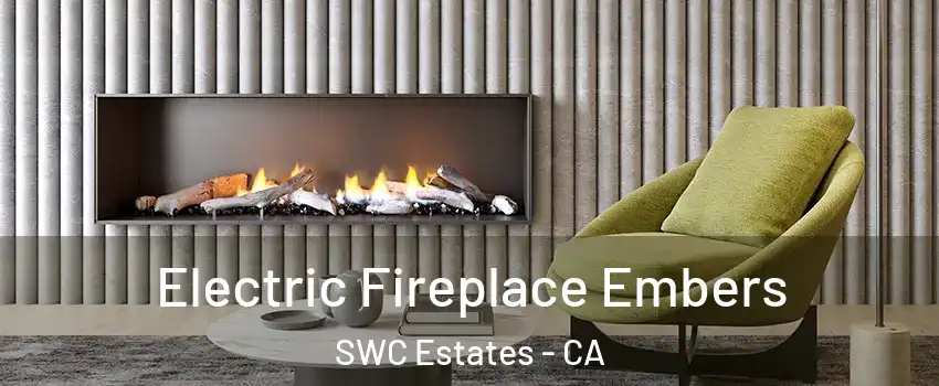 Electric Fireplace Embers SWC Estates - CA