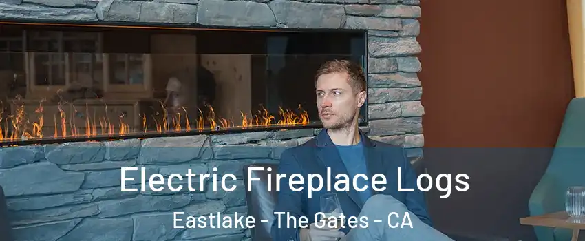 Electric Fireplace Logs Eastlake - The Gates - CA