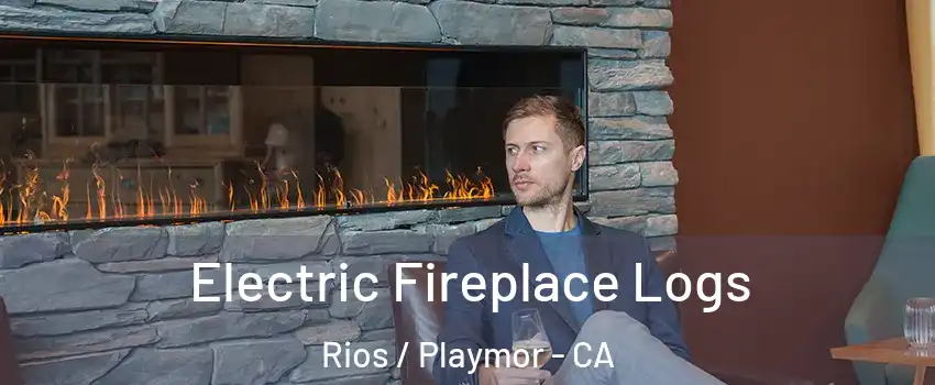Electric Fireplace Logs Rios / Playmor - CA