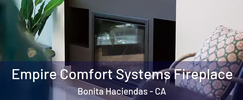 Empire Comfort Systems Fireplace Bonita Haciendas - CA