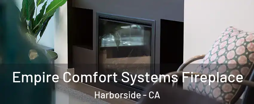 Empire Comfort Systems Fireplace Harborside - CA