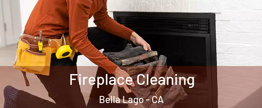 Fireplace Cleaning Bella Lago - CA