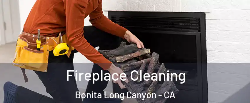 Fireplace Cleaning Bonita Long Canyon - CA