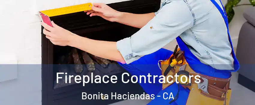 Fireplace Contractors Bonita Haciendas - CA