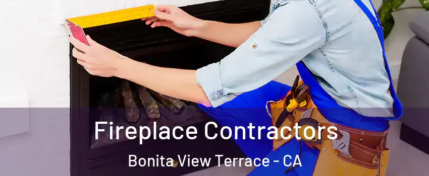 Fireplace Contractors Bonita View Terrace - CA