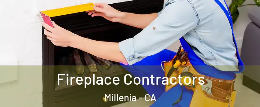 Fireplace Contractors Millenia - CA