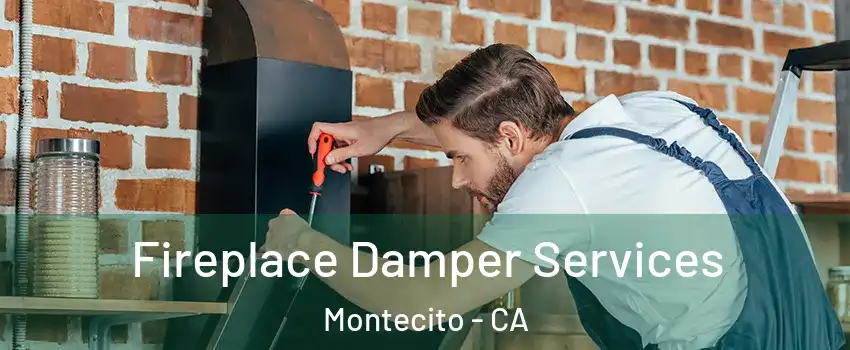 Fireplace Damper Services Montecito - CA