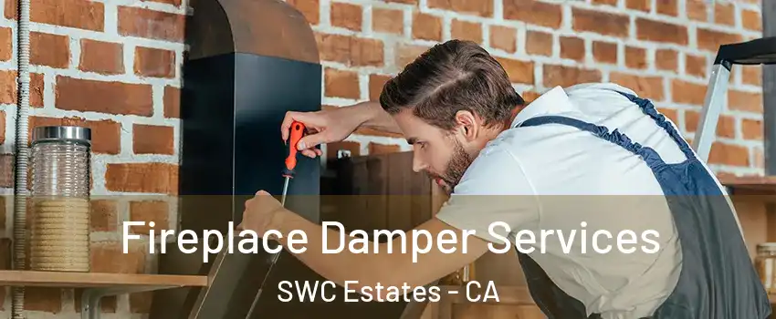 Fireplace Damper Services SWC Estates - CA