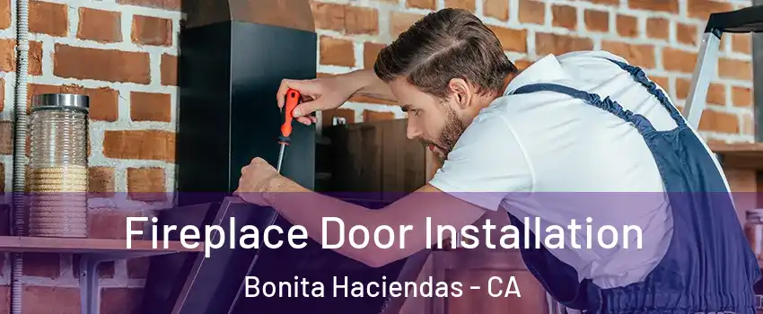Fireplace Door Installation Bonita Haciendas - CA