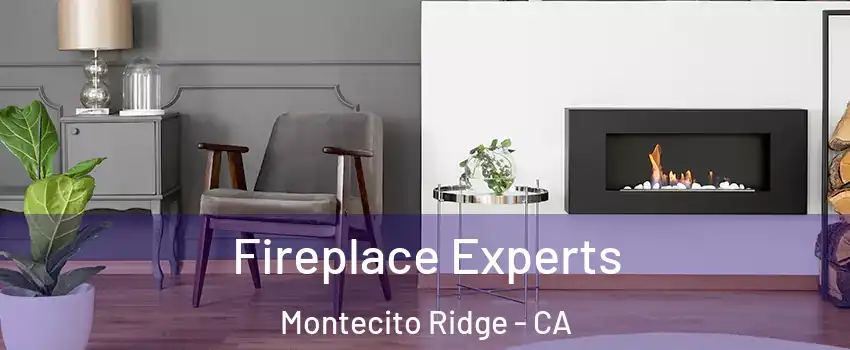 Fireplace Experts Montecito Ridge - CA