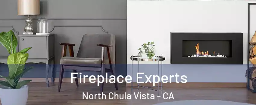 Fireplace Experts North Chula Vista - CA