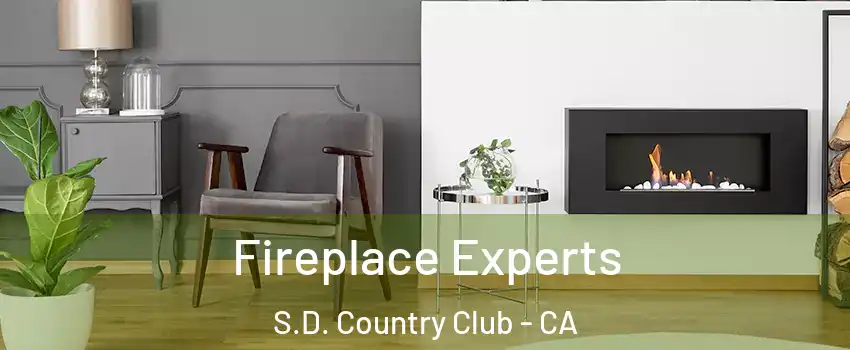 Fireplace Experts S.D. Country Club - CA