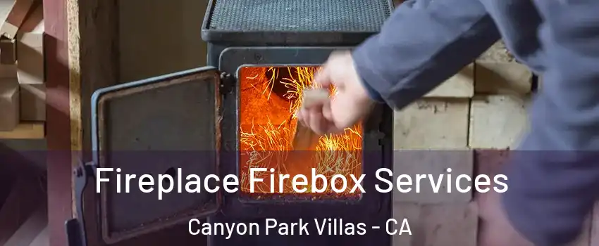 Fireplace Firebox Services Canyon Park Villas - CA