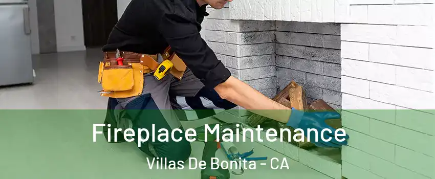 Fireplace Maintenance Villas De Bonita - CA
