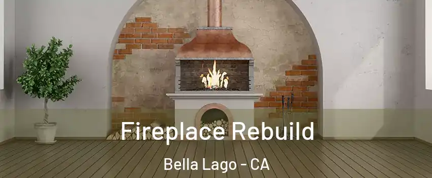 Fireplace Rebuild Bella Lago - CA