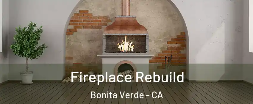 Fireplace Rebuild Bonita Verde - CA