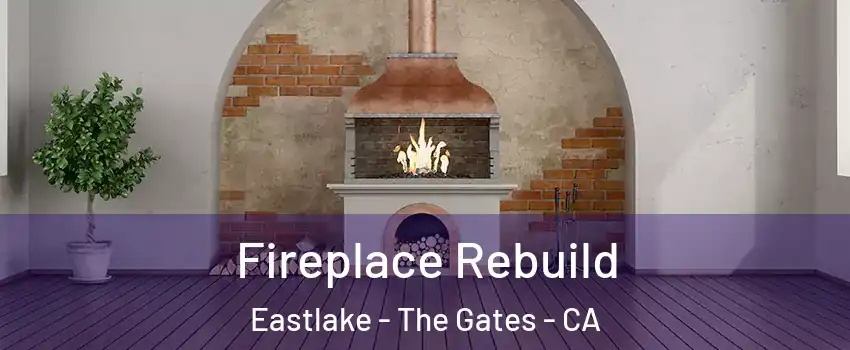 Fireplace Rebuild Eastlake - The Gates - CA