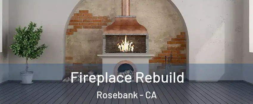 Fireplace Rebuild Rosebank - CA