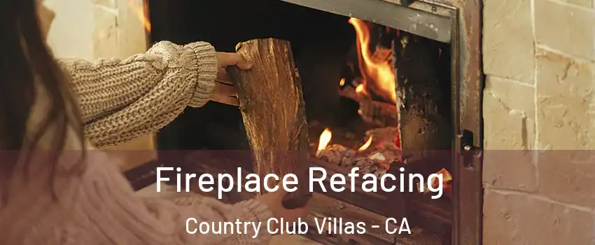 Fireplace Refacing Country Club Villas - CA