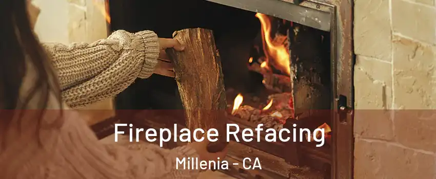 Fireplace Refacing Millenia - CA