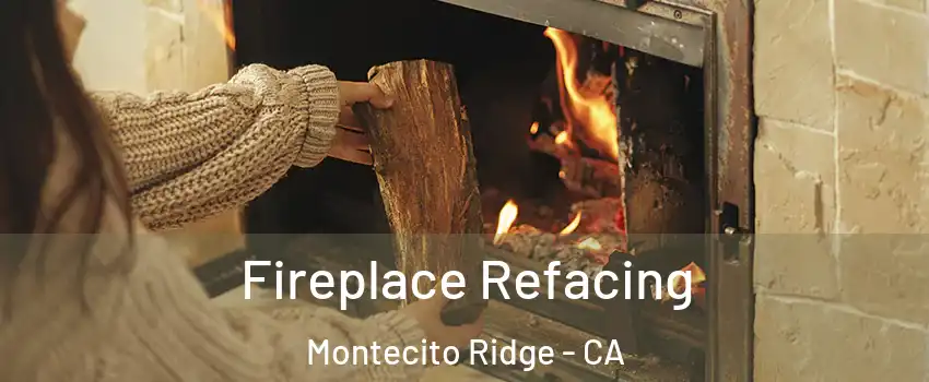 Fireplace Refacing Montecito Ridge - CA