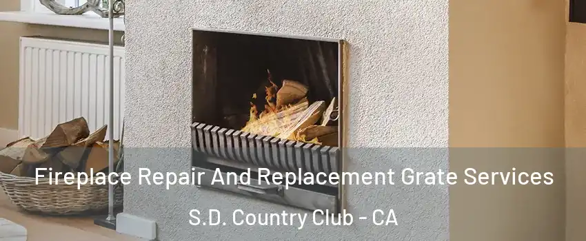 Fireplace Repair And Replacement Grate Services S.D. Country Club - CA