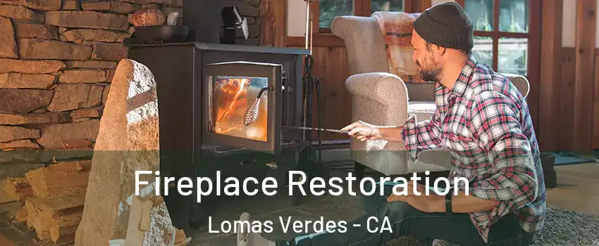 Fireplace Restoration Lomas Verdes - CA