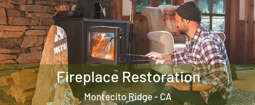 Fireplace Restoration Montecito Ridge - CA