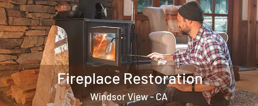 Fireplace Restoration Windsor View - CA