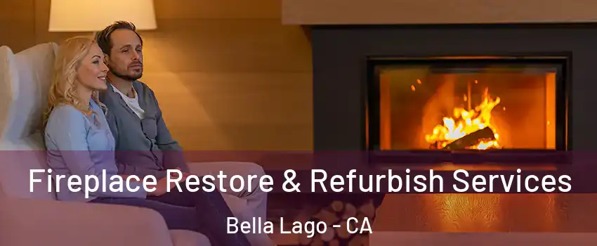 Fireplace Restore & Refurbish Services Bella Lago - CA
