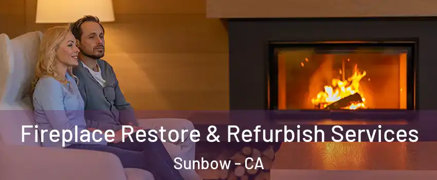 Fireplace Restore & Refurbish Services Sunbow - CA